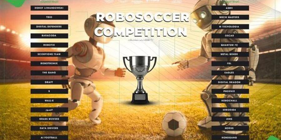 "هندسة حلوان" تنظم مسابقة Robo Soccer للروبوتات الذكية