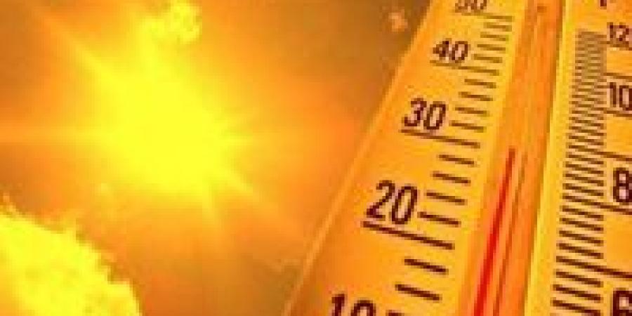 الطقس غدا.. ذروة الموجة شديدة الحرارة والعظمى بالقاهرة 40 درجة